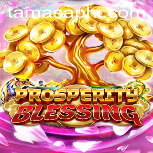 ProsperityBlessing: A New Era of Gameplay with TamasaPH